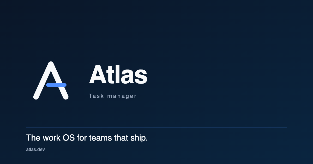 Atlas - The enterprise task operating system